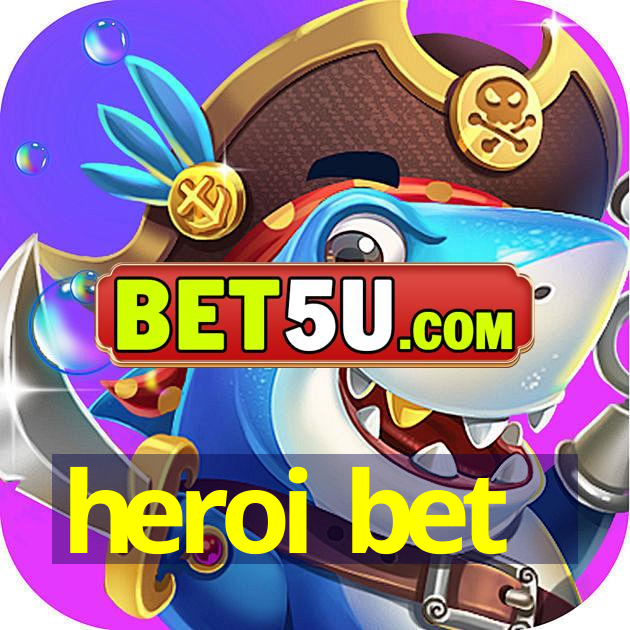 heroi bet